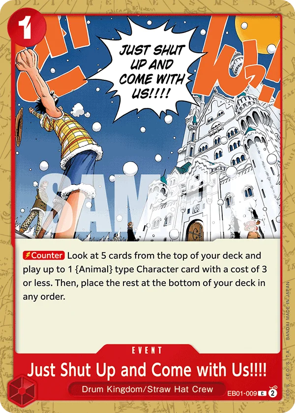 Just Shut Up and Come with Us!!!! EB01-009 – One Piece Card Game Event