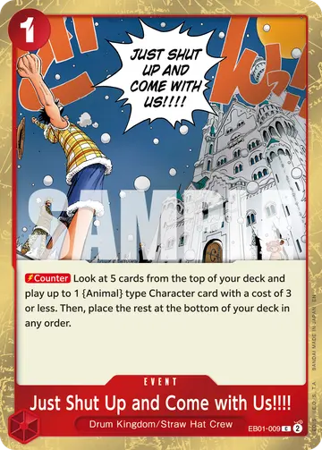 Just Shut Up and Come with Us!!!! EB01-009 (Alternate art)