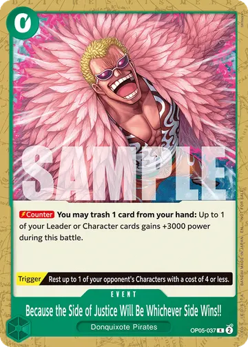 Because the Side of Justice Will Be Whichever Side Wins!! OP05-037 (Alternate art)