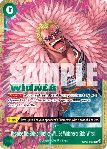 Because the Side of Justice Will Be Whichever Side Wins!! OP05-037 (Alternate art)