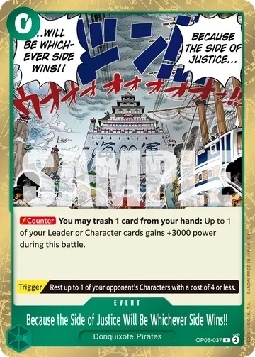 Because the Side of Justice Will Be Whichever Side Wins!! OP05-037 (Reprint)