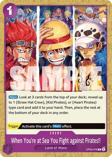 When You're at Sea You Fight against Pirates!! OP05-076 (Alternate art)