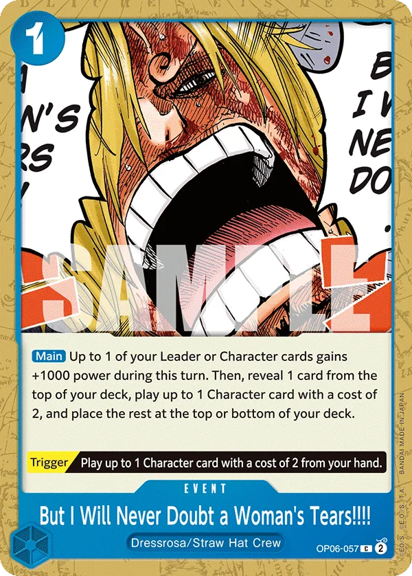 But I Will Never Doubt a Woman's Tears!!!! OP06-057 – One Piece Card Game Event