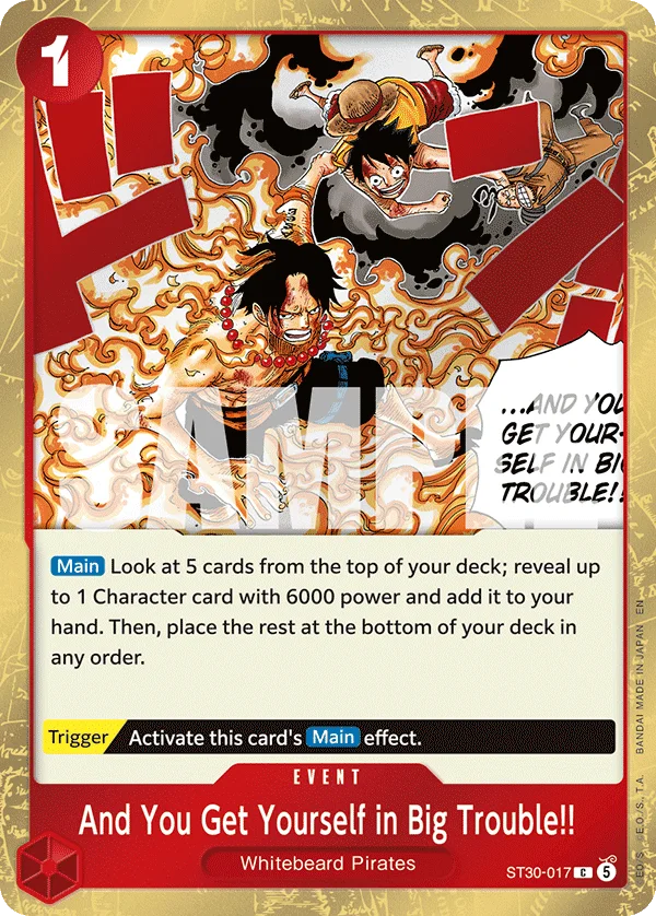 And You Get Yourself in Big Trouble!! ST30-017 – One Piece Card Game Event